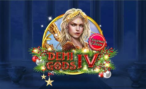 Demi Gods Iv Christmas Edition Betfair